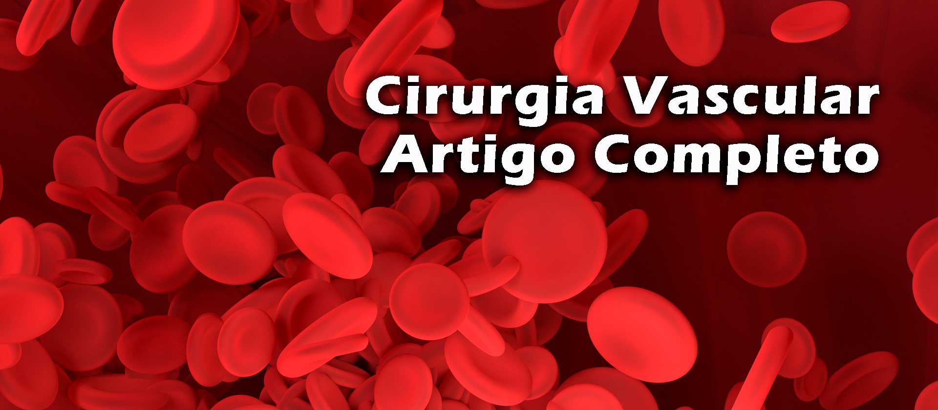 Cirurgia vascular, tudo que você precisa saber sobre essa área