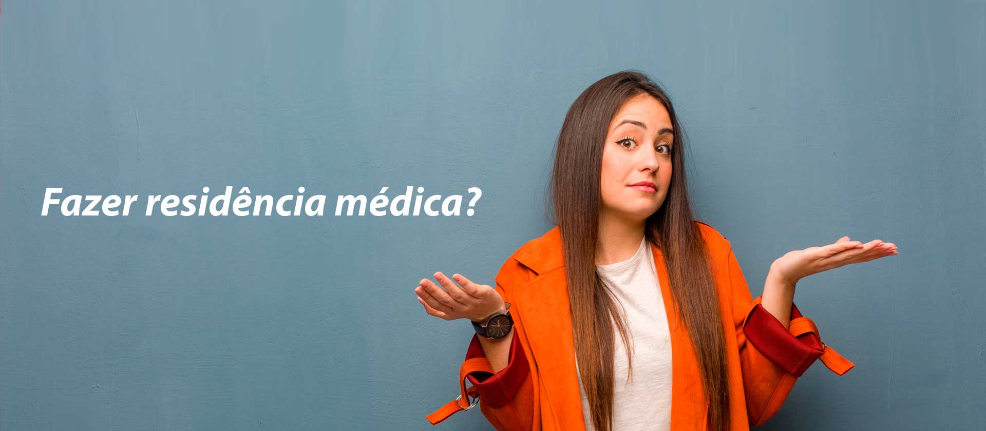 Prestar ou não a residência médica?